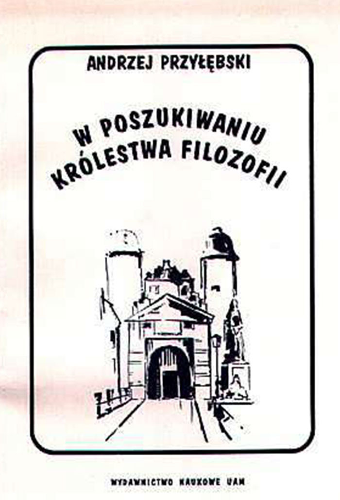 W poszukiwaniu królestwa filozofii. Z dziejów neokantyzmu badeńskiego.