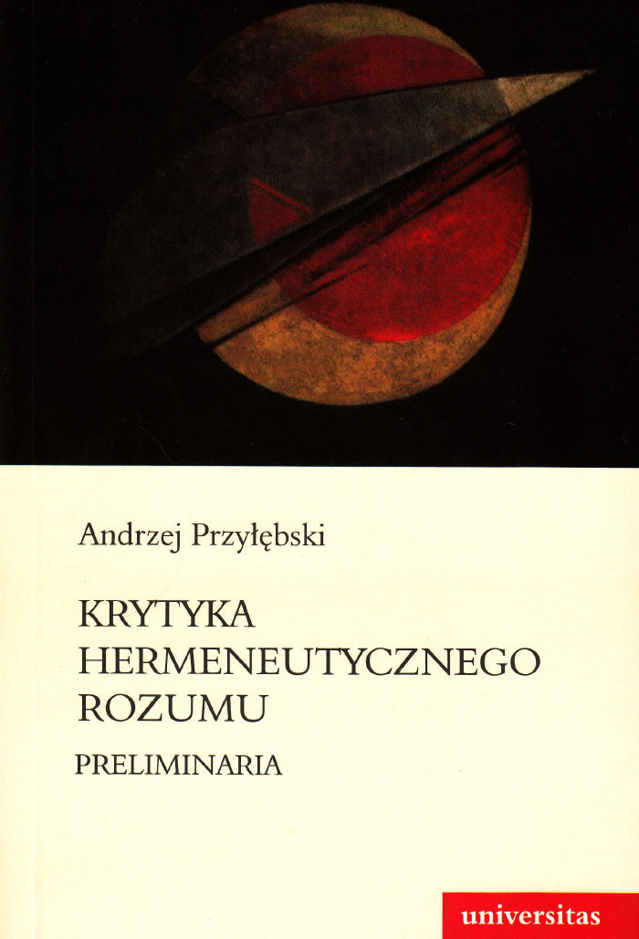 Krytyka hermeneutycznego rozumu. Preliminaria